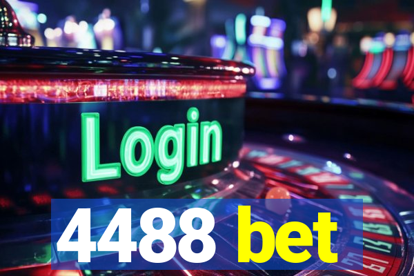 4488 bet